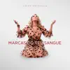 Marcas do Teu Sangue
