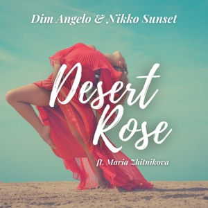 Desert Rose (feat. Maria Zhitnikova) - Single