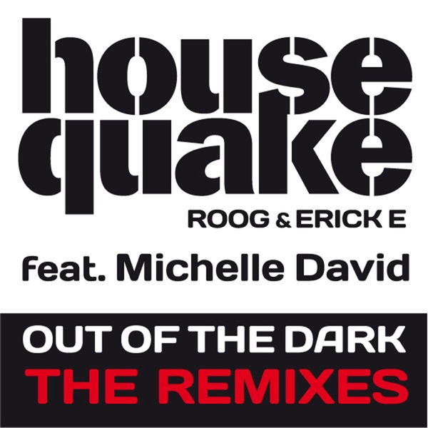 Out Of The Dark (feat. Michelle David) [The Remixes] - Single