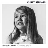 Curly Strings - Ei vaja maailm