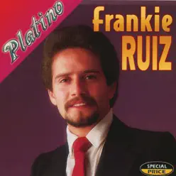 Serie Platino: Frankie Ruíz - Frankie Ruiz