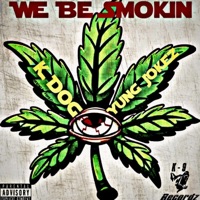 We Be Smokin (feat. Yung Jokez) - Single - K Dog