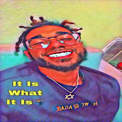 It Is What It Is - EP