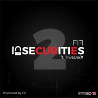 Insecurities 2 (feat. TiwaDara) - Single - FIF
