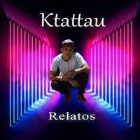 Relatos - Single - Ktattau & TH 64