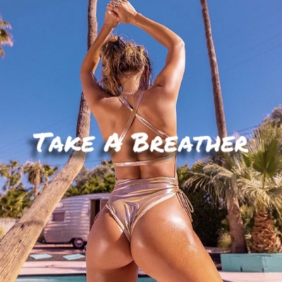 Take a Breather (feat. Hass) - Single