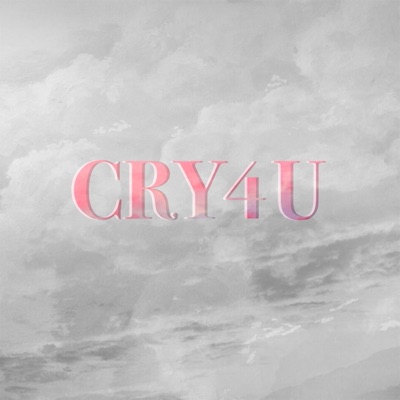 Cry 4 U - Single