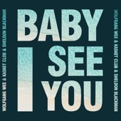Baby (I See You) artwork