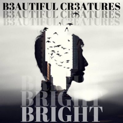 Bright (feat. B3autiful Cr3atures)