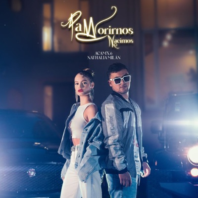 Pa Morirnos Nacimos - Single