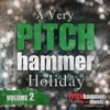 A Very Pitch Hammer Holiday, Vol. 2 - EP