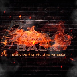 Bounce Back (feat. Dre wheelz) Survivor Q
