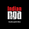 Swalla - Raga Fusion - Adi Tala (Jathi Mix) - Indianraga, Mahesh Raghvan & Vivek Ramanan