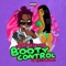 Booty Control - Trap Beckham & Erica Banks lyrics