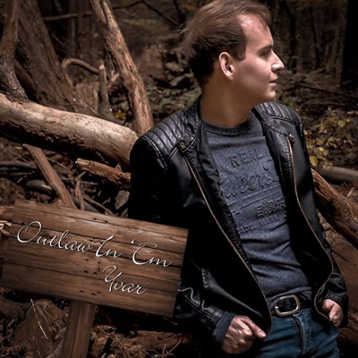 Outlaw In 'Em (Acoustic) - Single