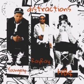 Distractions (feat. Ray Ray & Young Ely) HB4