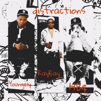Distractions (feat. Ray Ray & Young Ely) - Single