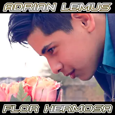 Flor Hermosa - Single - Adrian Lemus