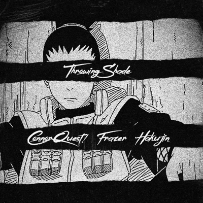 Throwing Shade (feat. Frazer & Hakujin) - Single
