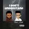 I don't understand (feat. Thee Azul) - Jowell lyrics