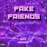 Fake Friends - Single - Max Brimer