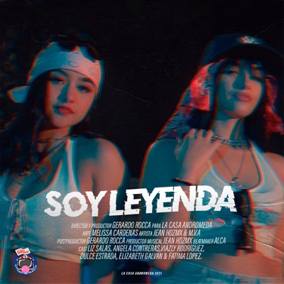 Soy Leyenda (feat. Jean hernandez, MVAMX & ALCA Music) - Single