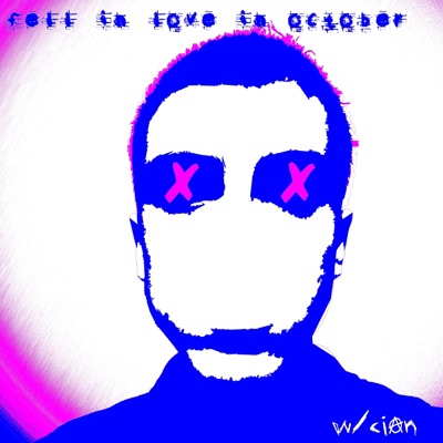 Fell In Love In October (feat. cian) - Single