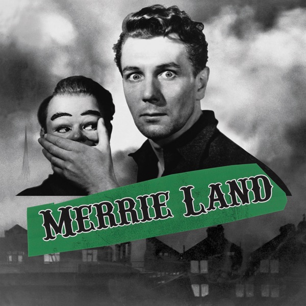 Merrie Land - The Good, the Bad & the Queen