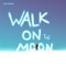 Walk on the Moon (feat. Lynx) - Luke Mitrani lyrics
