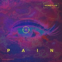 Pain - Single - HoneyLuv