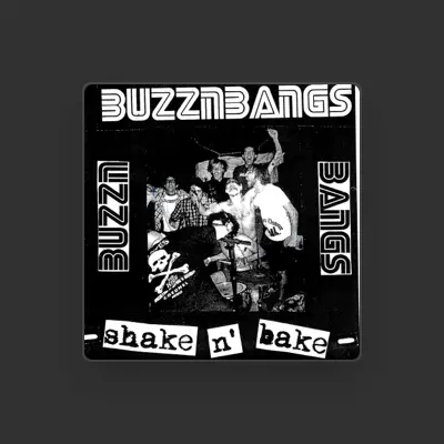 Listen to Buzz N' Bangs, watch music videos, read bio, see tour dates & more!