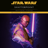 Shatterpoint: Star Wars Legends (Unabridged) - Matthew Woodring Stover