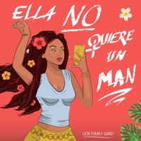 Ella No Quiere un Man - Single - Lion Family Band