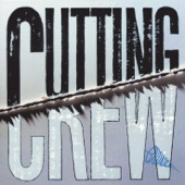 Cutting Crew - Life in a Dangerous Time