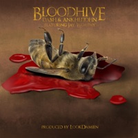 BLOODHIVE (feat. Jay Worthy) - Single - ANKHLEJOHN, Da$H & LOOK DAMIEN!