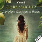 Il profumo delle foglie di limone - Clara Sánchez