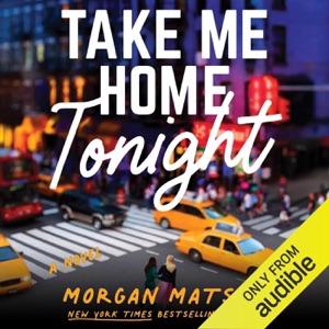Take Me Home Tonight (Unabridged)