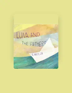 Luna and the Fathersを聴いたり、ミュージックビデオを鑑賞したり、経歴やツアー日程などを確認したりしましょう！
