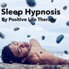 Sleep Hypnosis - Positive Life Therapy Limited