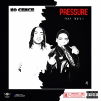 Pressure (feat. TeeFLii) - Single - No Cence