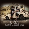 Cria (feat. Renato Da Rocinha) - Single