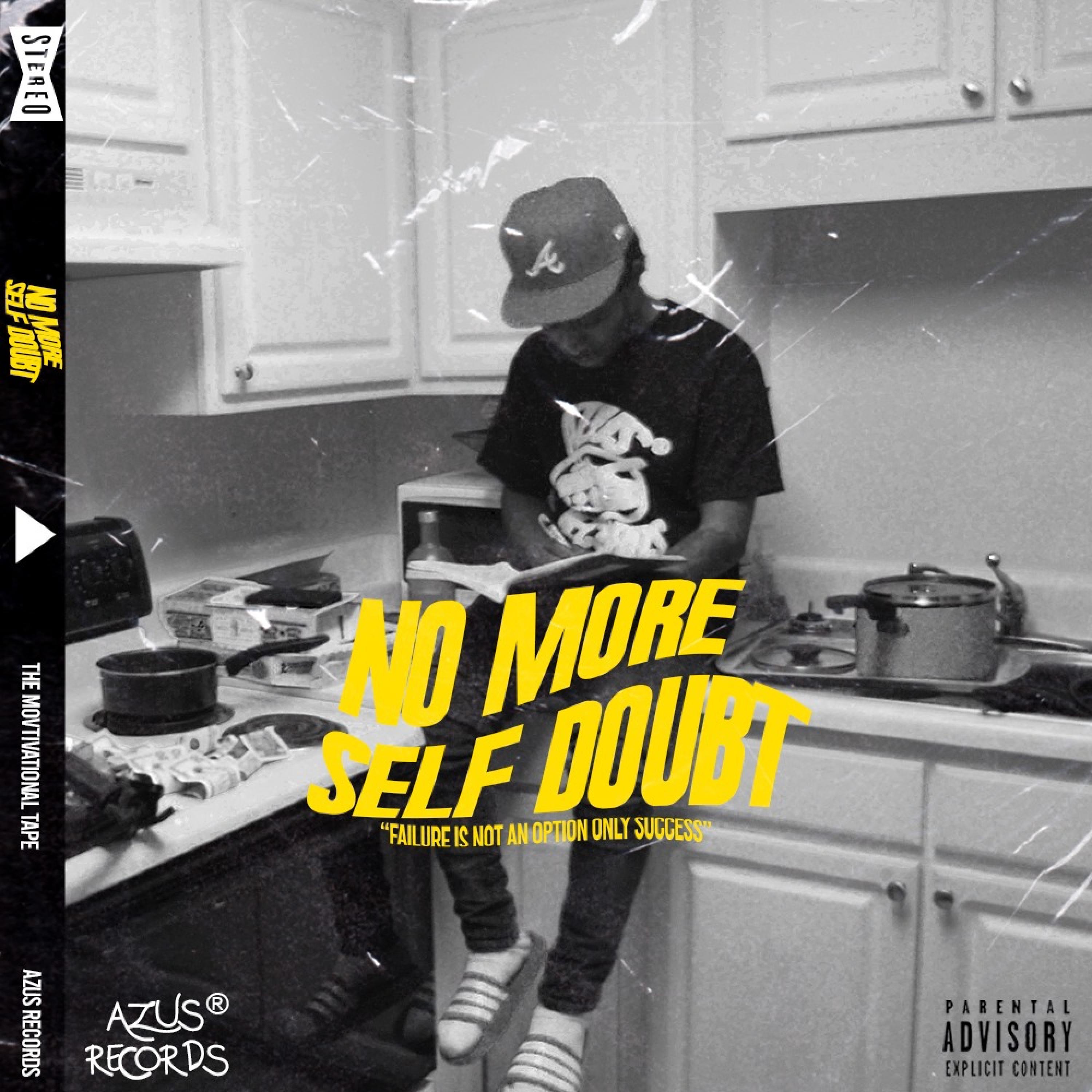 No More Self Doubt