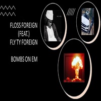Bombs On Em' - Single - Fly TY Foreign