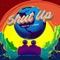 Shut Up artwork