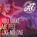 You Make Me Feel Like No One
