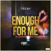 TeCay - Enough for Me (TobiMorrow Remix)
