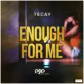 Enough for Me (De