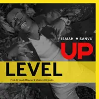 Level Up — Isaiah Misanvu