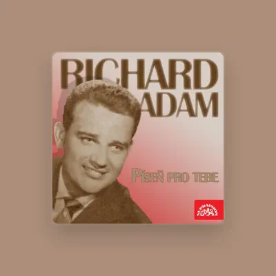 Listen to Richard Adam, watch music videos, read bio, see tour dates & more!