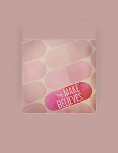 The Make Believes: песни, клипы, биография, даты выступлений и многое другое.